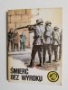 ŻÓŁTY TYGRYS: ŚMIERĆ BEZ WYROKU - Barbara Jelonek 1987